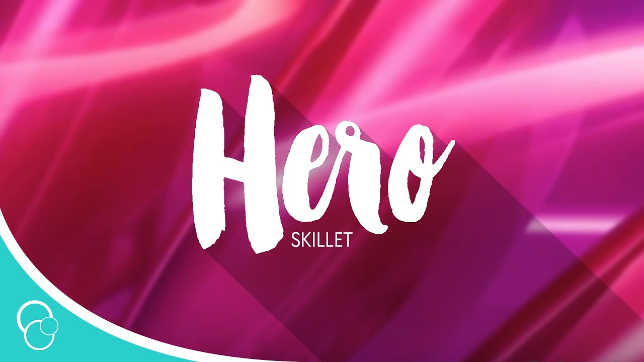 Skillet - Hero (Lyrics)