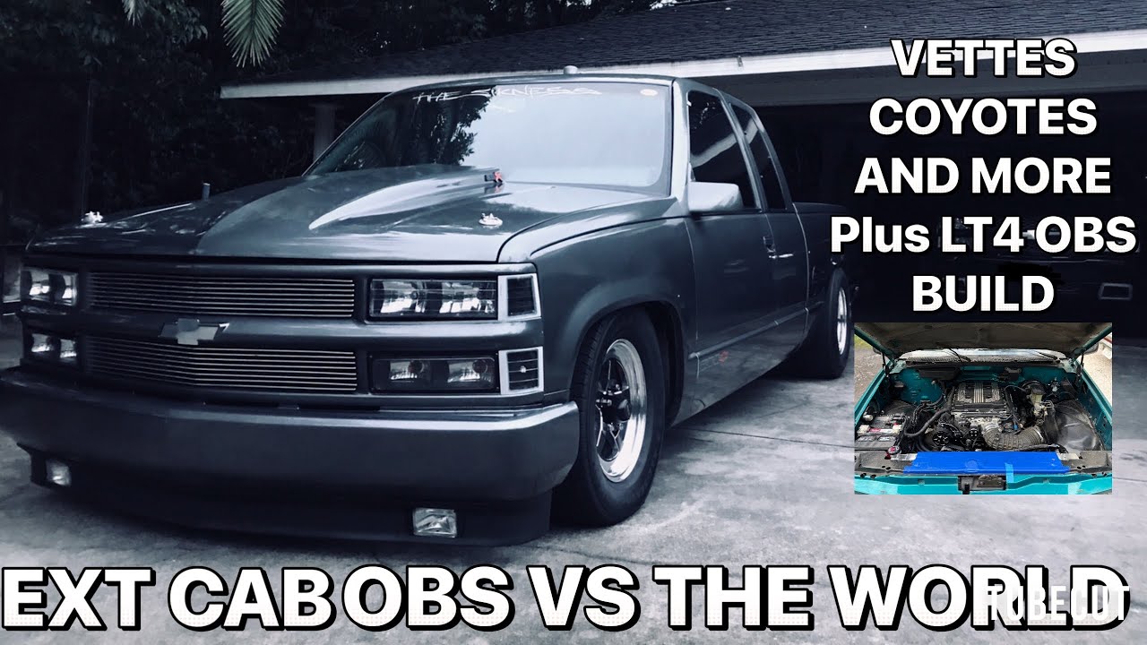 BUILT EXT CAB OBS VS THE WORLD PLUS LT4 OBS BUILD