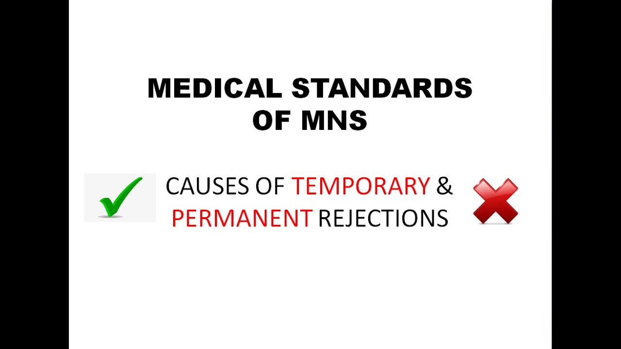 Medical procedure | Causes of temporary and permanent rejection | Medical standards of MNS