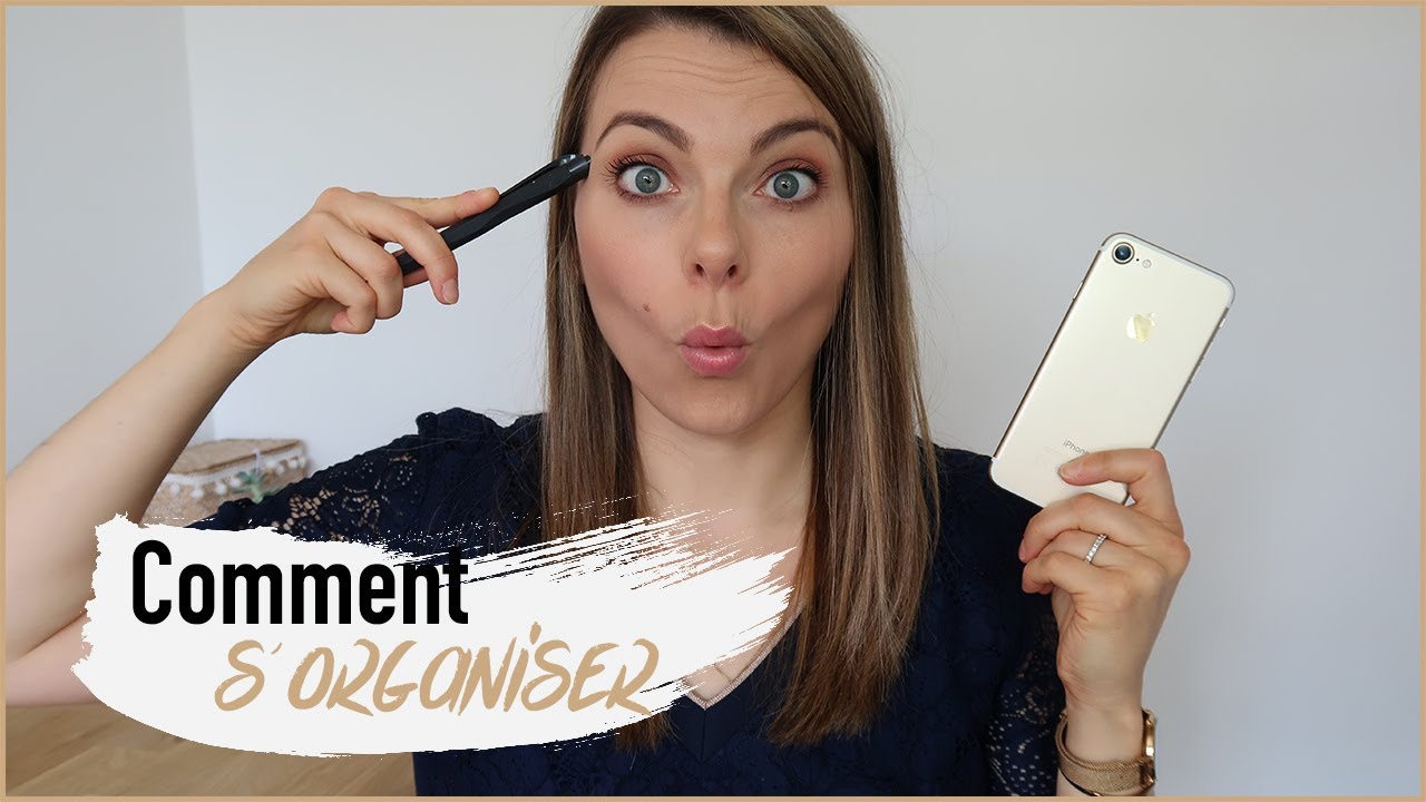 Mes ASTUCES pour M'ORGANISER au quotidien