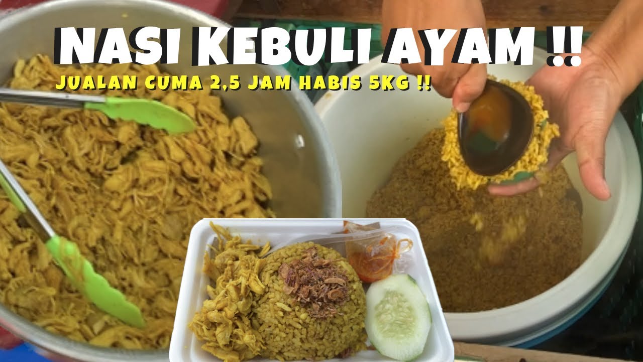 5 KG NASI KEBULI AYAM LUDES, PADAHAL CUMA JUALAN 2,5 JAM!!