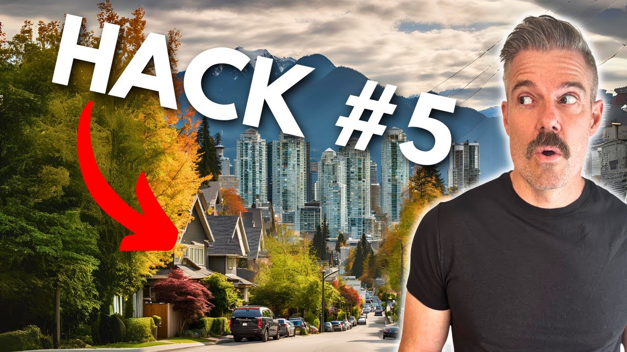Vancouver Home Buying Hacks &ndash; 10 Tips That Will Save You THOUSANDS! | Living in Vancouver