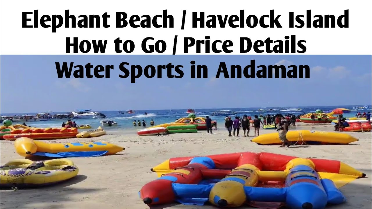 #Elephant Beach Havelock Island How to Go Price Details Water Sports in Andaman India Travel Vlog