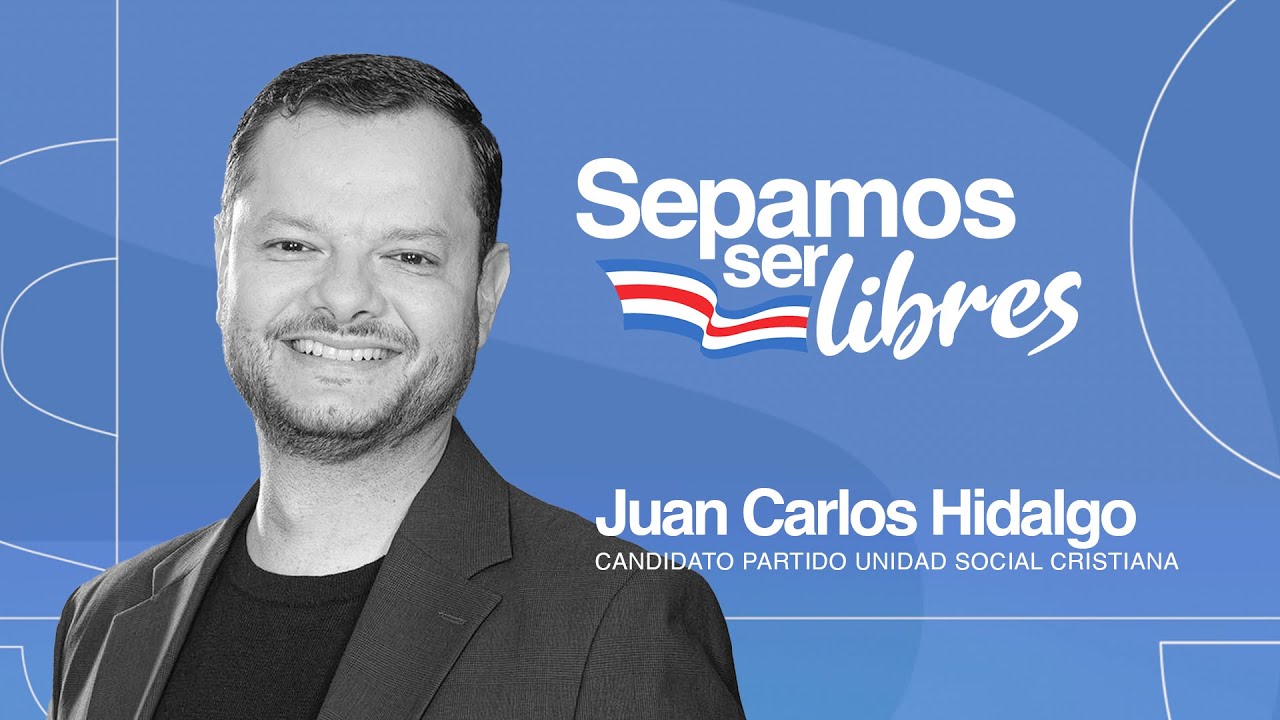 Sepamos Ser Libres: Juan Carlos Hidalgo candidato Partido Unidad Social Cristiana 28 de Octubre