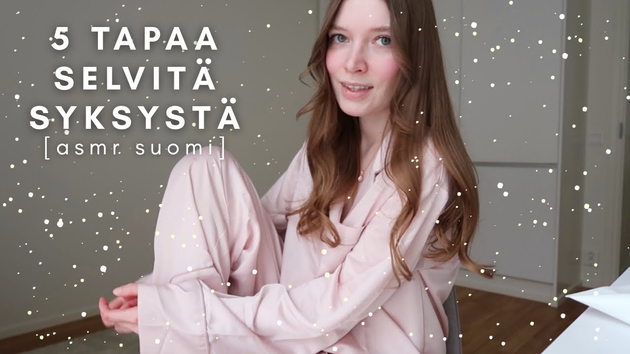 ASMR suomi - Näin selviät syksystä 🍁 5 tapaa + 1 harjoitus