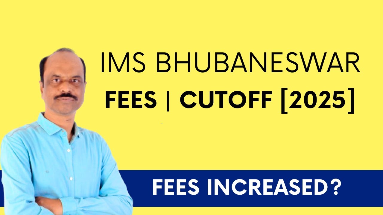 IMS & SUM Hospital Bhubaneswar MBBS 2025: Fees, Cutoff & Full Admission Guide!