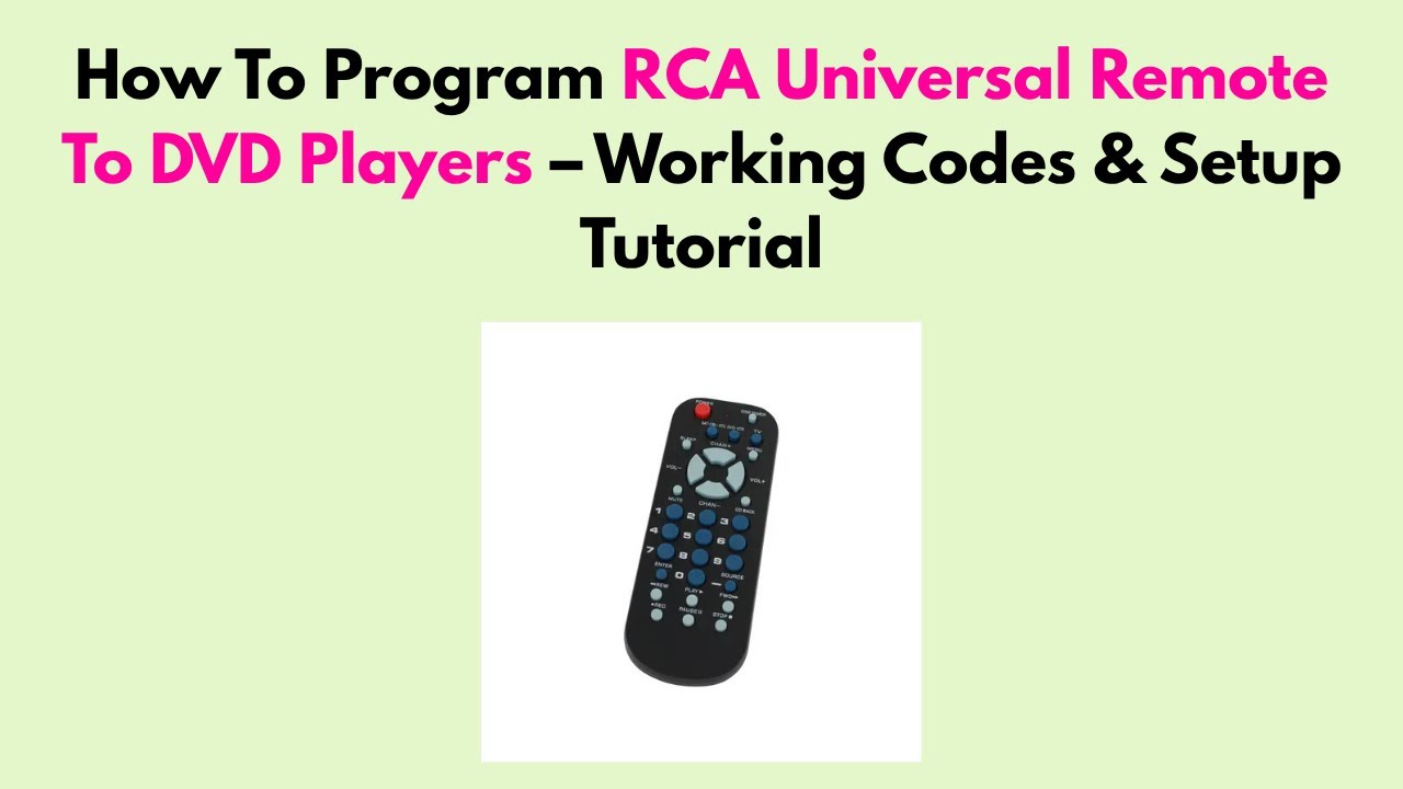 How To Program RCA Universal Remote To DVD Players &ndash; Working Codes & Setup Tutorial
