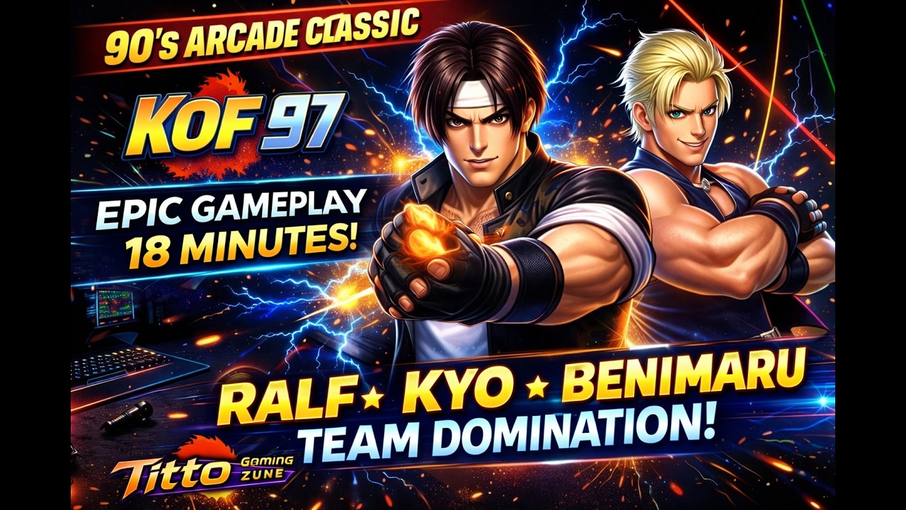 90’s Arcade Classic ⚡ King of Fighters 97 | Ralf Kyo Benimaru Epic Fights| Titto gaming zune
