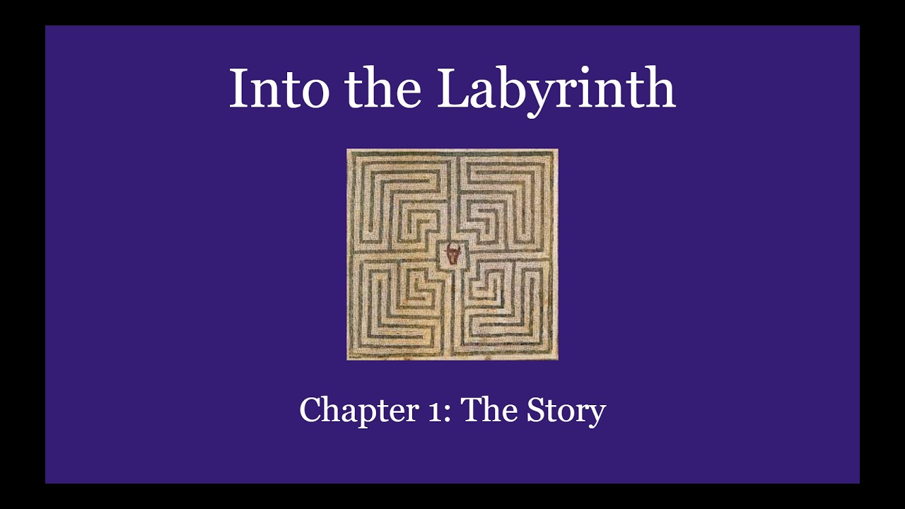 Into the Labyrinth - Chapter 1: The Story