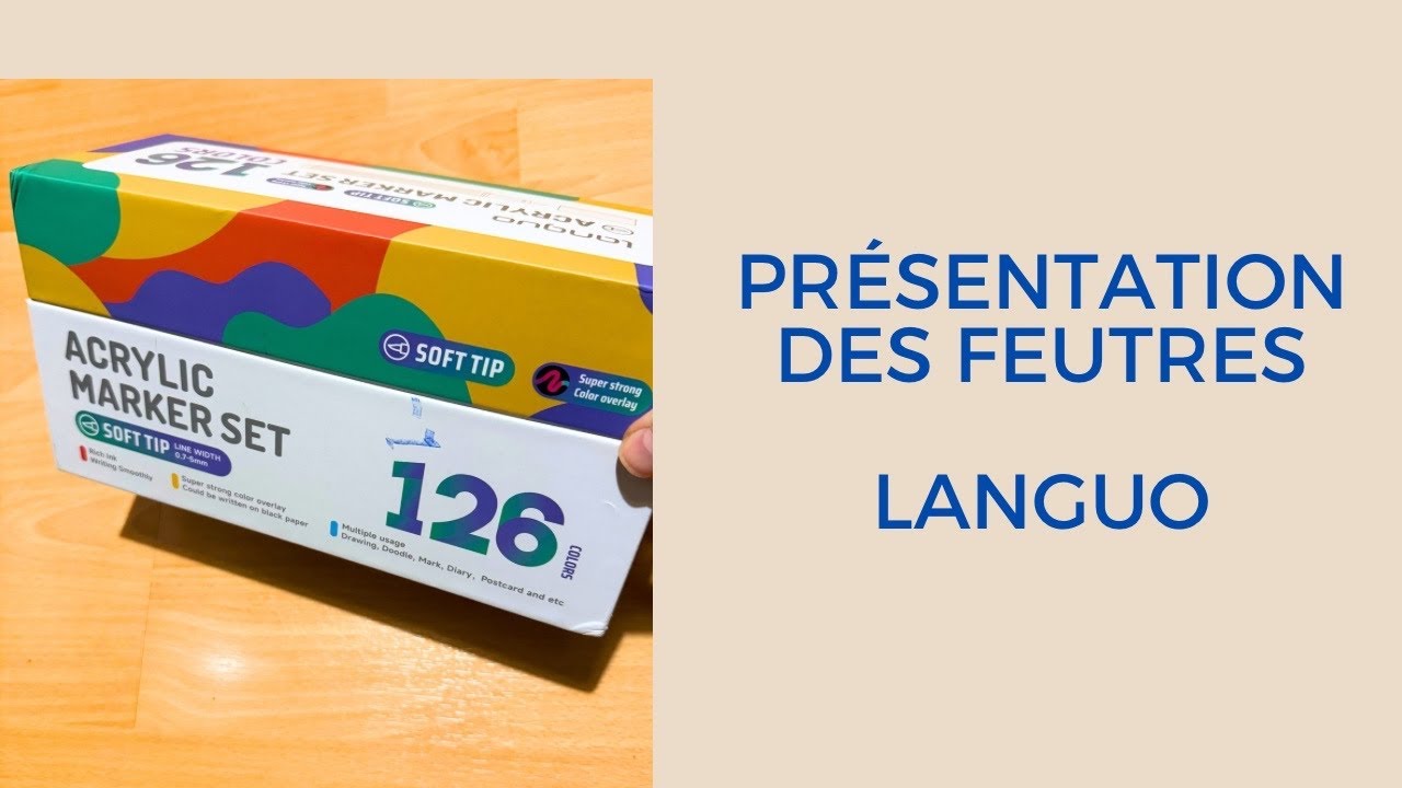 Présentation des feutres acryliques Languo