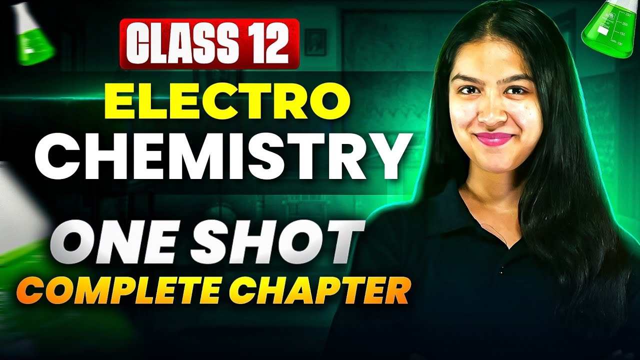 Electrochemistry One Shot + PYQs | Complete Chapter | Class 12 Boards 2026 🔥