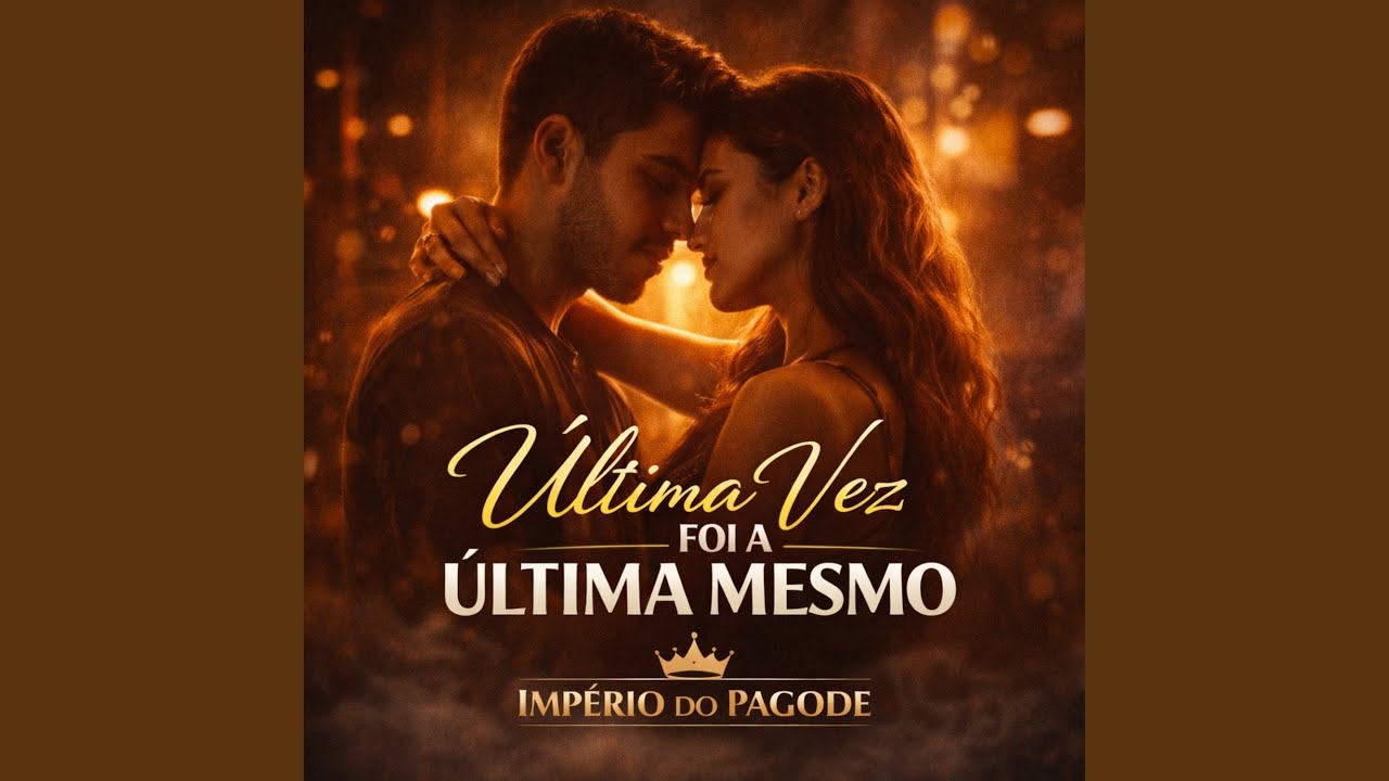 Última Vez Foi a Última Mesmo