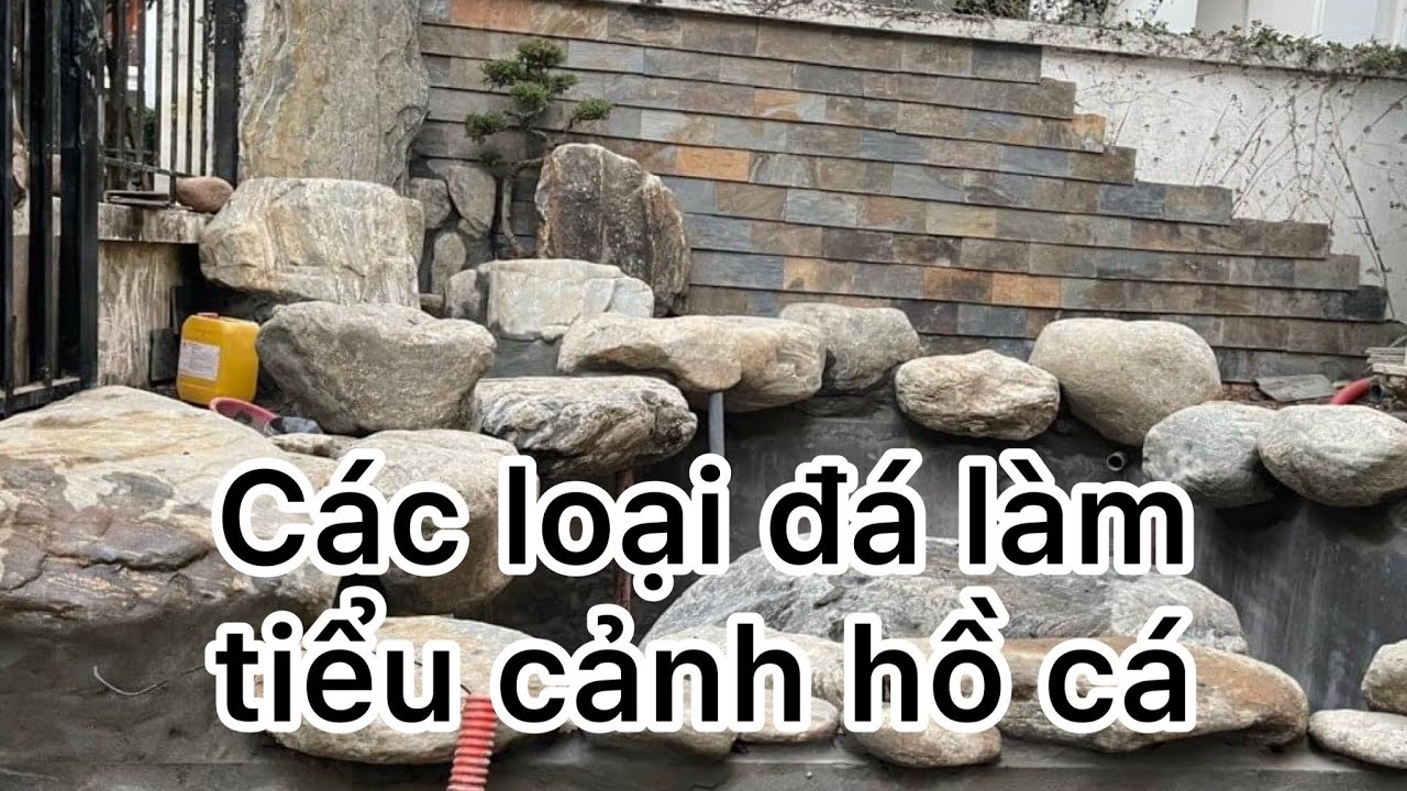 Các Loại Đá Hay Dùng Làm HỒ CÁ KOI, KHO ĐÁ SÂN VƯỜN HÀ NỘI|Thiên An Stone