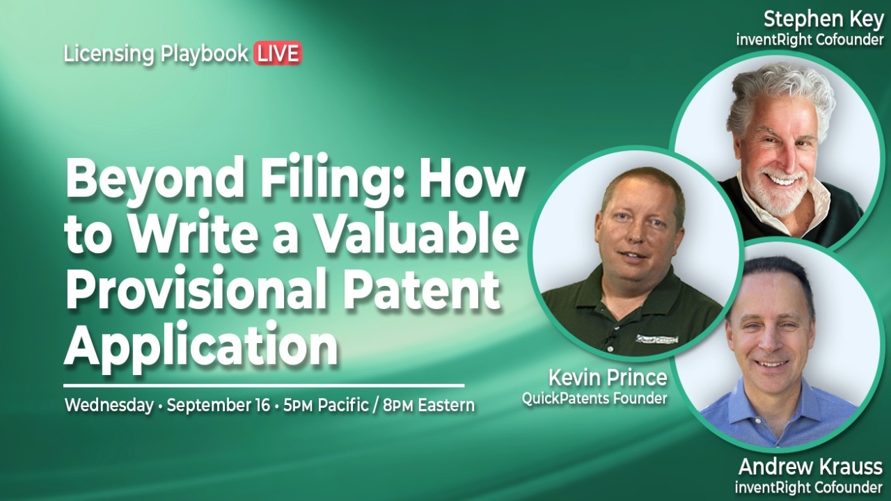 Beyond Filing: How to Write a Valuable Provisional Patent Application