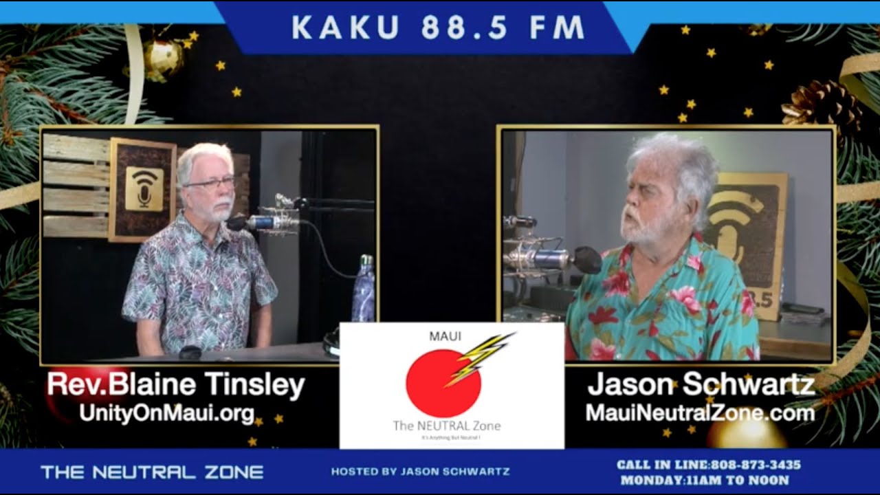 Jason with Rev.Blaine Tinsley Unity Church On Maui-12 15 25 Share an hour of uplifting conversation