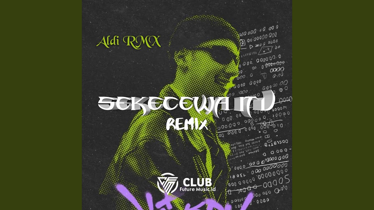 Sekecewa Itu (Remix)