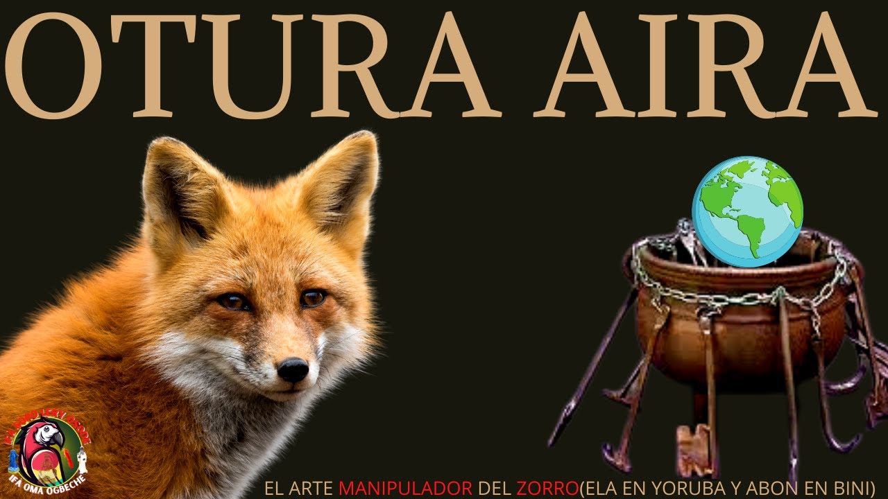 ENTIENDE MAS SOBRE EL ODUN OTURA AIRA🦜🦊