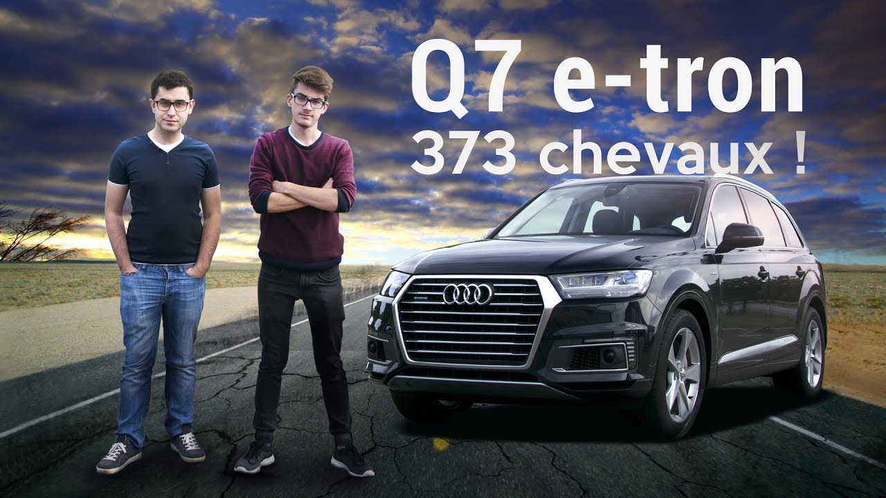 Essai Audi Q7 E-Tron Hybrid : 373 chevaux !
