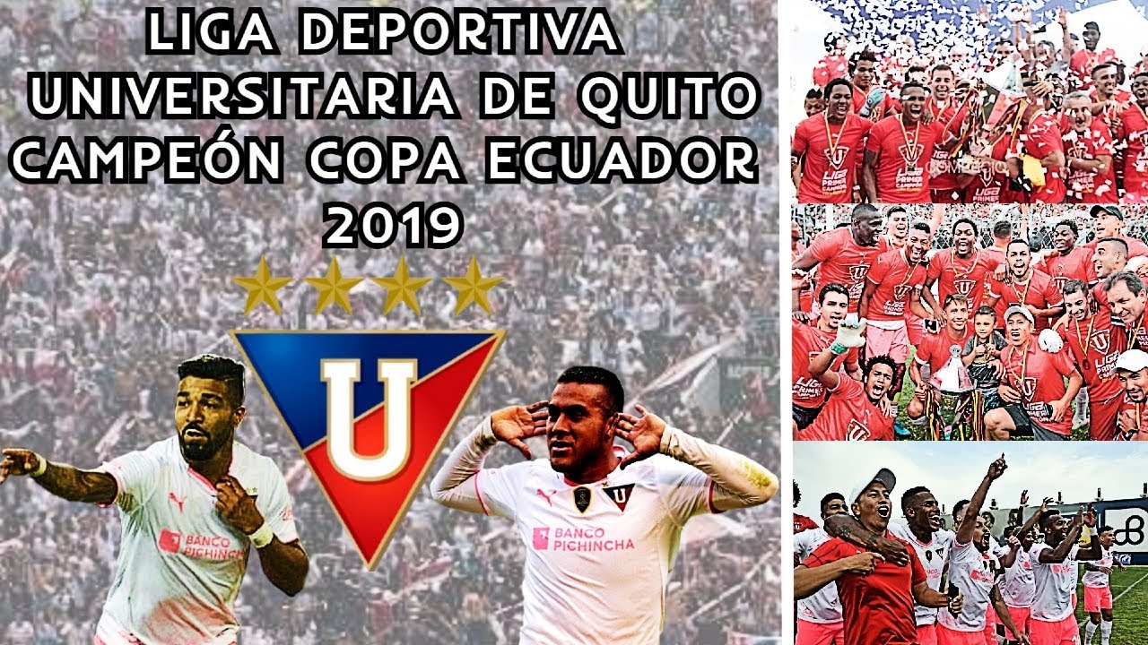 Liga Deportiva Universitaria de Quito 🇪🇨 Campeón 🥇 Copa Ecuador 🏆 Año 2019 ⚽ | Review