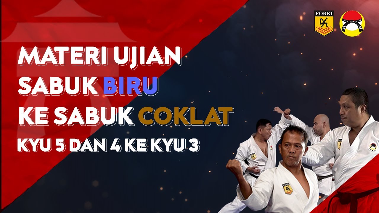 MATERI UJIAN KARATE SABUK BIRU KE SABUK COKLAT