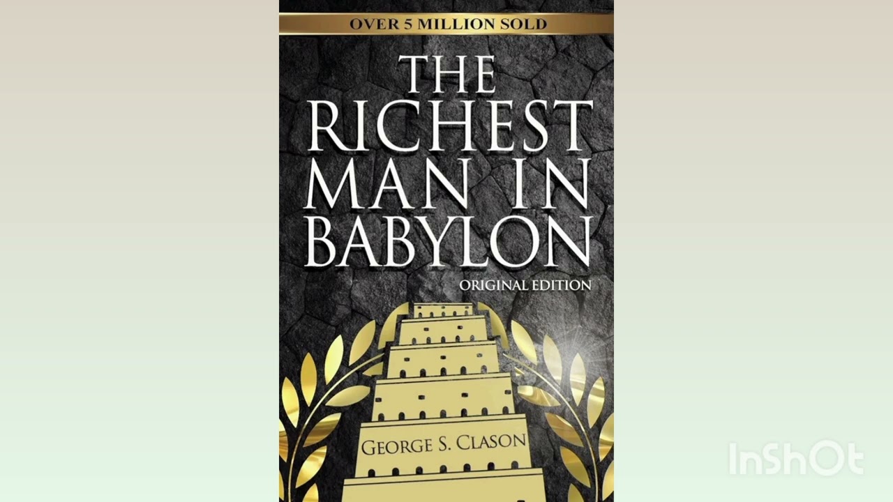 The Richest Man in Babylon | The Laws of Building Wealth