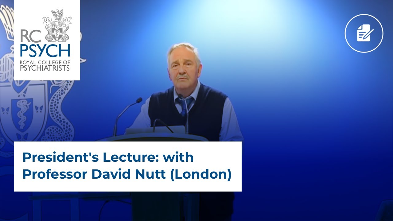 President's Lecture: with Professor David Nutt (London)