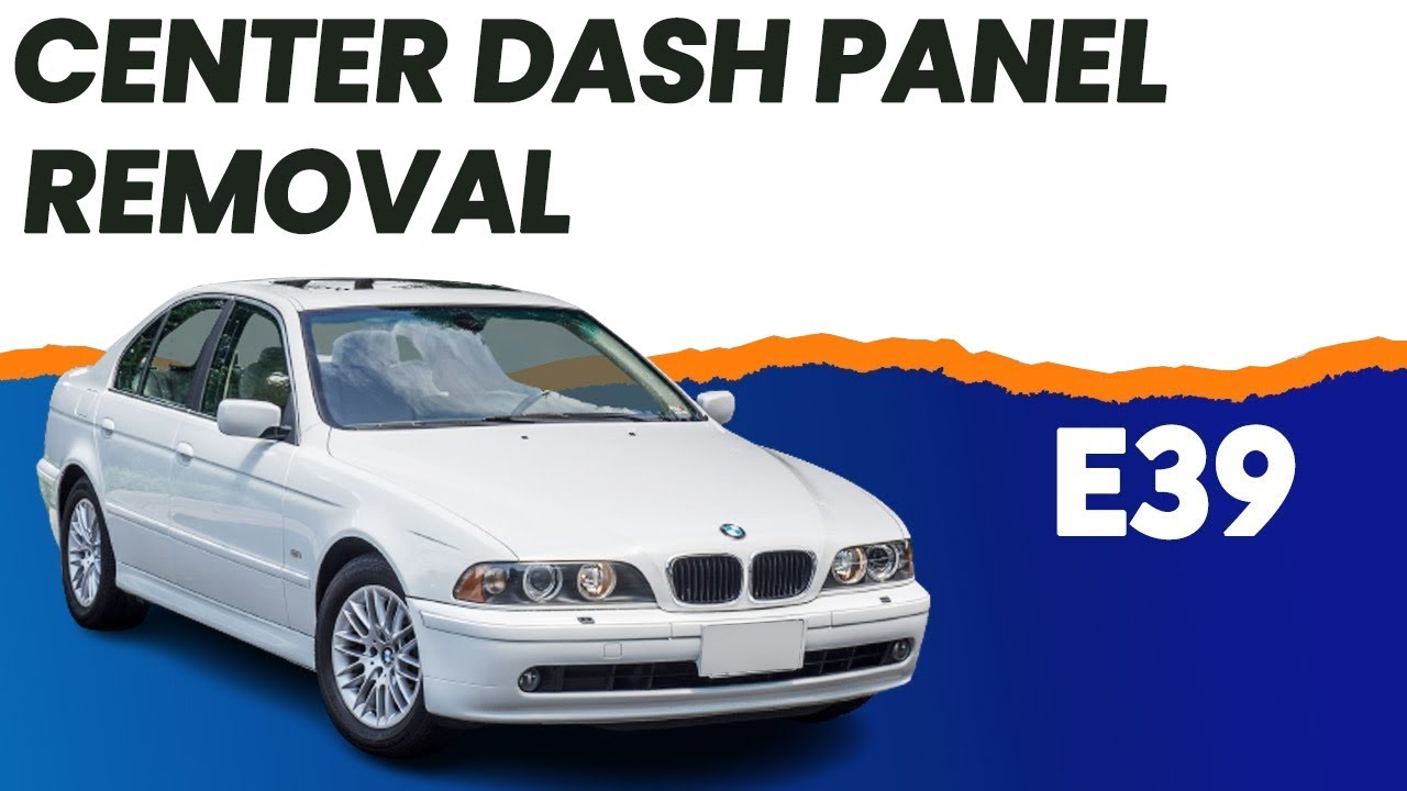 BMW E39 5-Series Center Dash Panel Removal | 1997-2003 525i, 528i, 530i, 540i and M5