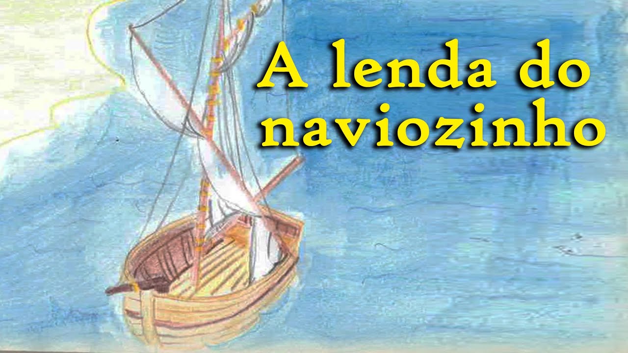 História para crianças: A lenda do naviozinho - Arautos do Evangelho