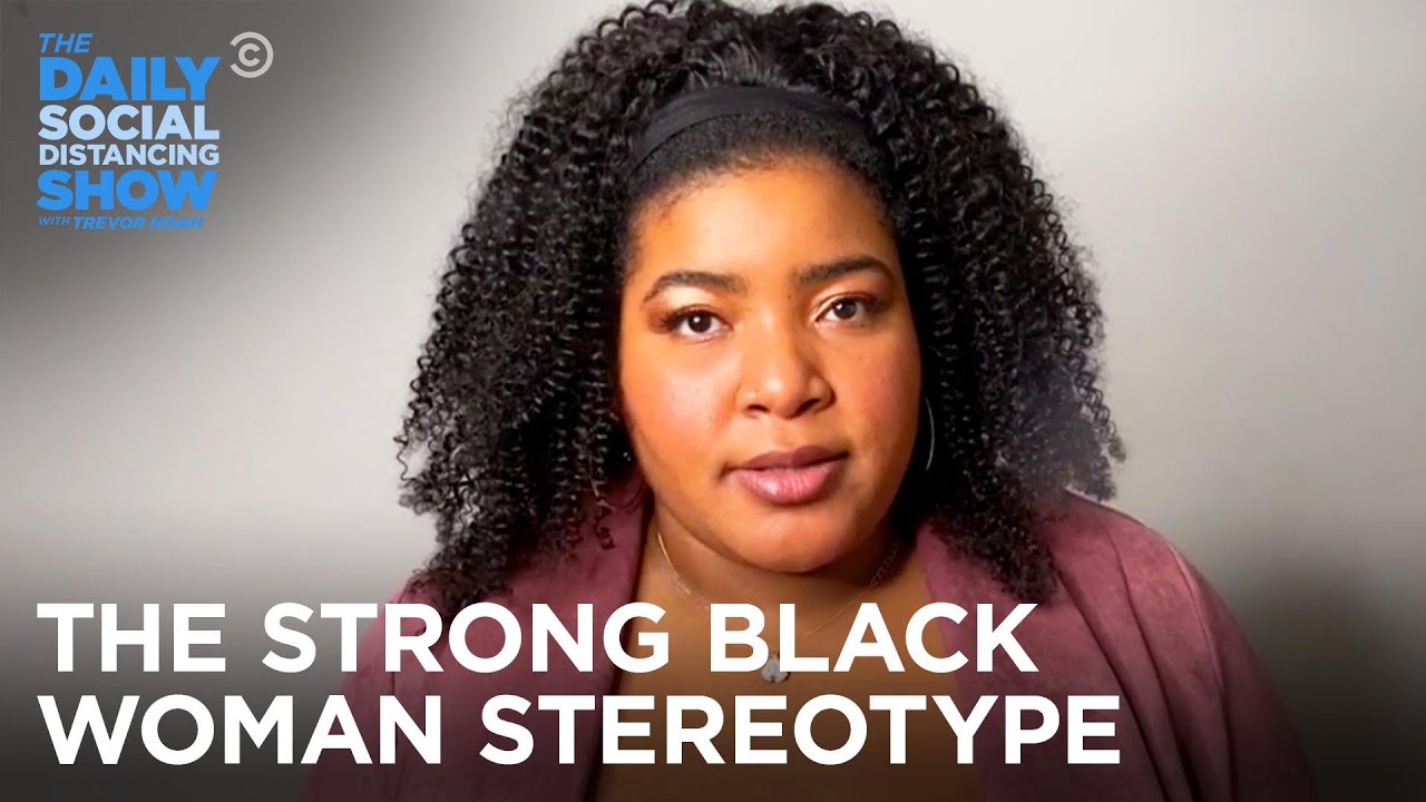 The History of the &ldquo;Strong Black Woman&rdquo; - Dul-Sayin&rsquo; | The Daily Social Distancing Show