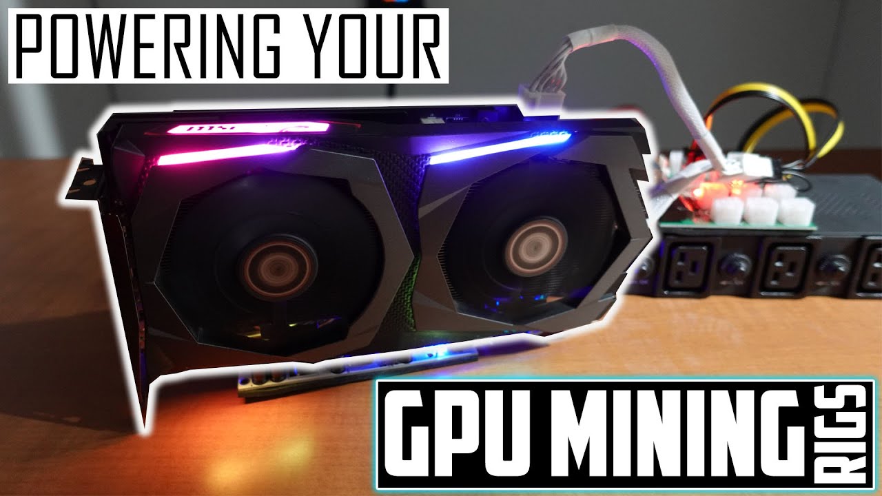 How To Power Your GPU Mining Rig