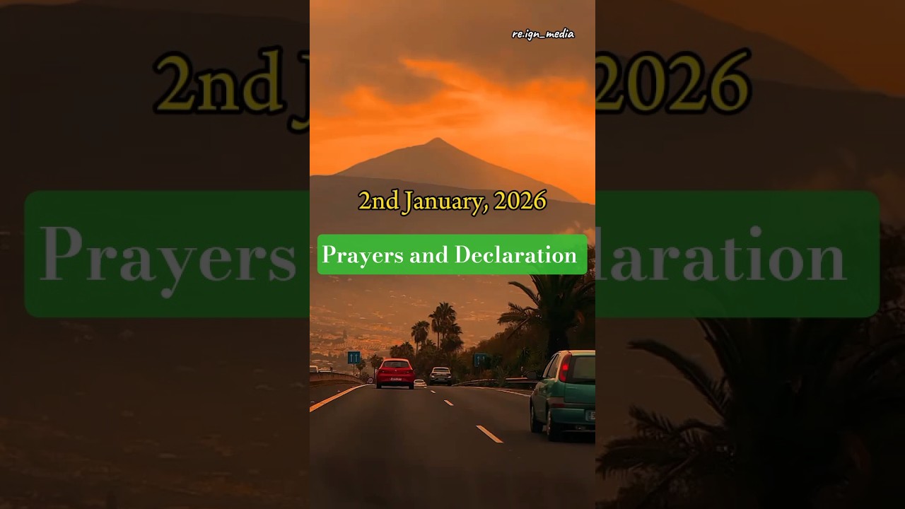 Prayer and Prophetic declaration for January 2nd 2026 