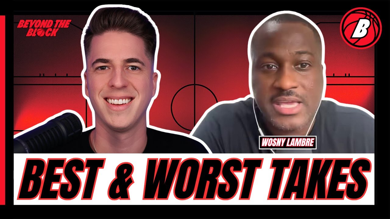 Our Best & Worst NBA Takes One Month Into The Season W/ Big Wos | Beyond The Block