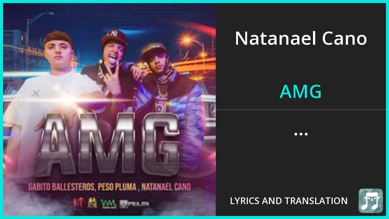 Natanael Cano - AMG Lyrics English Translation - ft Peso Pluma, Gabito Ballesteros - Spanish