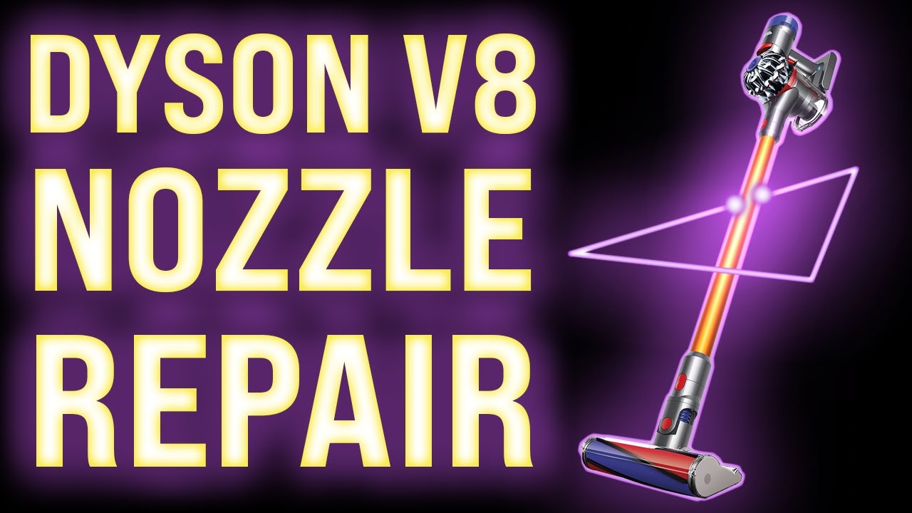 On The Fritz! Dyson V8 Nozzle Repair