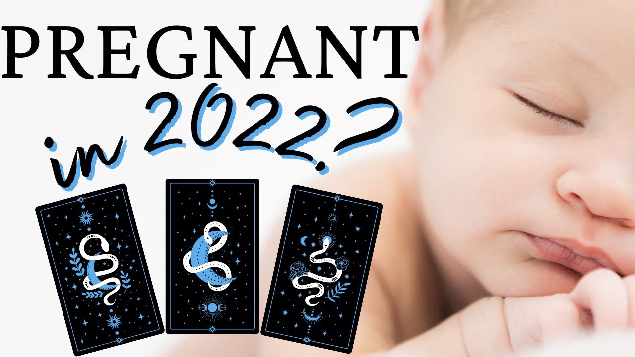 WILL YOU GET PREGNANT in 2022? Pick a Card | Pregnancy in 2022?!