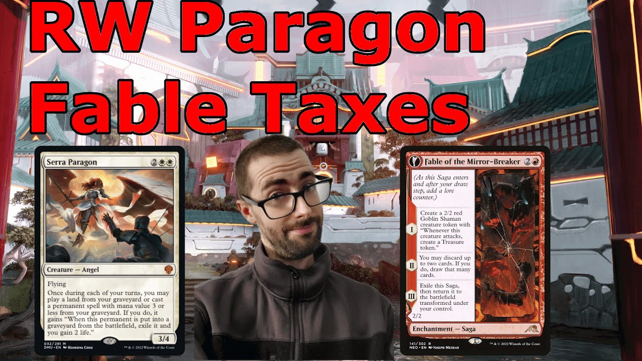 NEW TECH!  Serra Paragon / Fable of the Mirror Breaker RW D&T (Legacy Death and Taxes MTG)