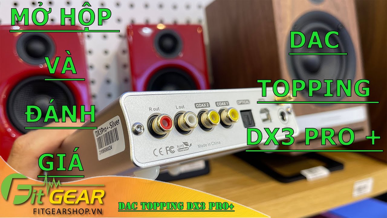 Topping DX3 Pro+ | Mở hộp và trải nghiệm DAC/Amp Topping DX3 Pro+