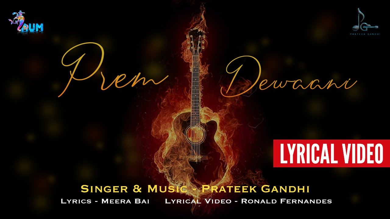 Prem Deewani | Lyrical Video | Prateek Gandhi | Mirabai | Manish Goplani | AUM Studio