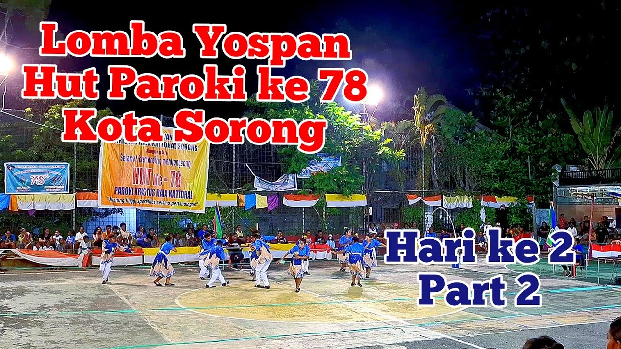 LOMBA YOSPAN HUT PAROKI KE 78 KOTA SORONG
