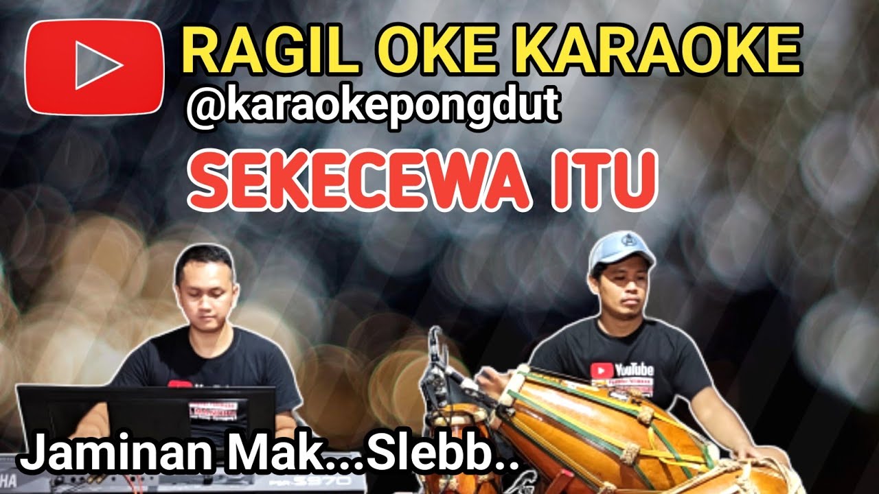 SEKECEWA ITU KARAOKE - KARAOKE PONGDUT