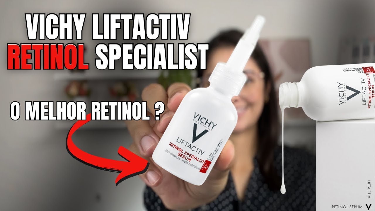 Revitalize sua Pele com Vichy Liftactiv Retinol: O Segredo para uma Pele Firme e uniforme!