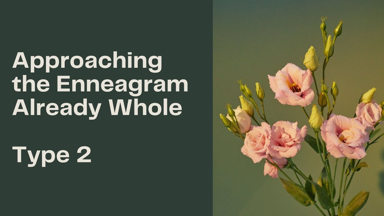 Already Whole Enneagram Type 2