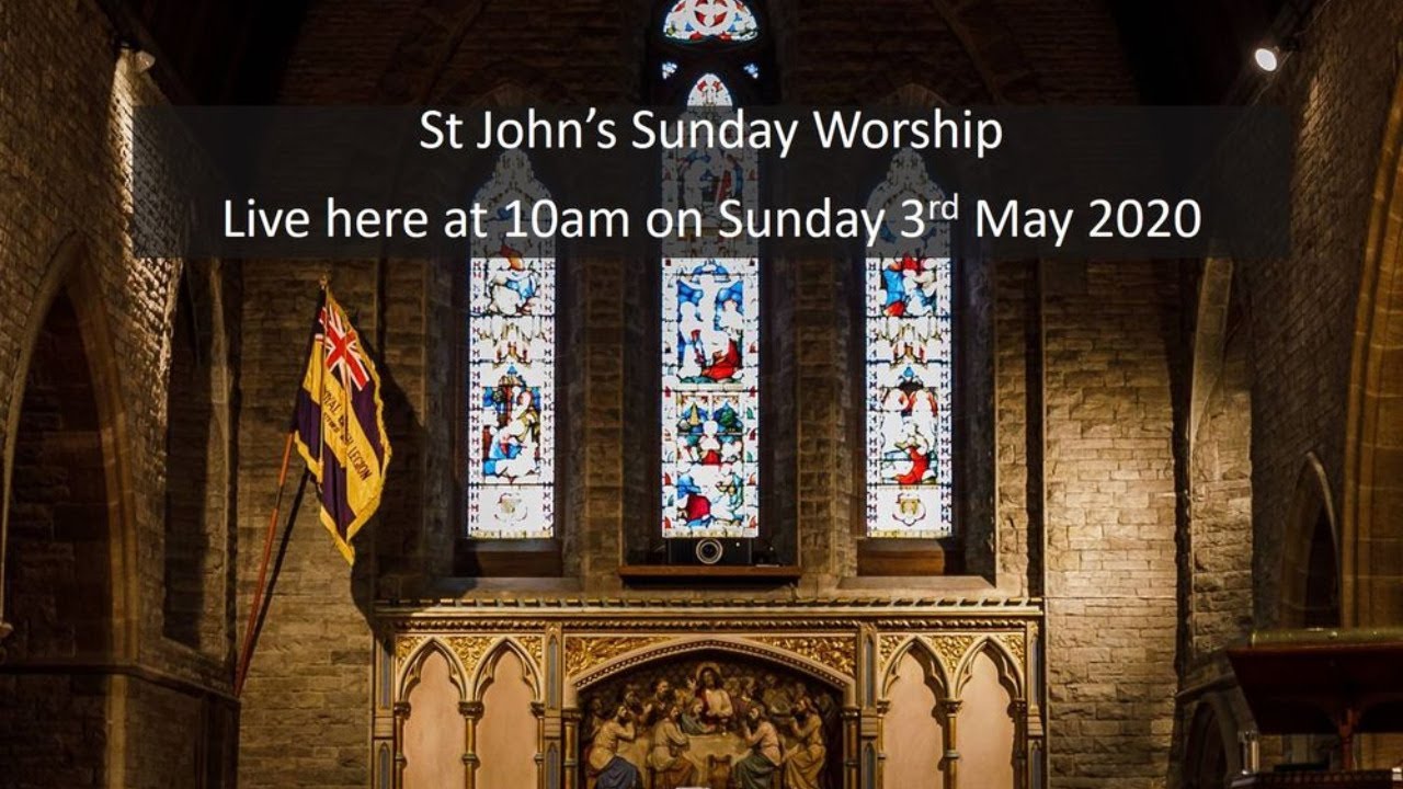 St John's Sunday Worship - 3rd May 2020