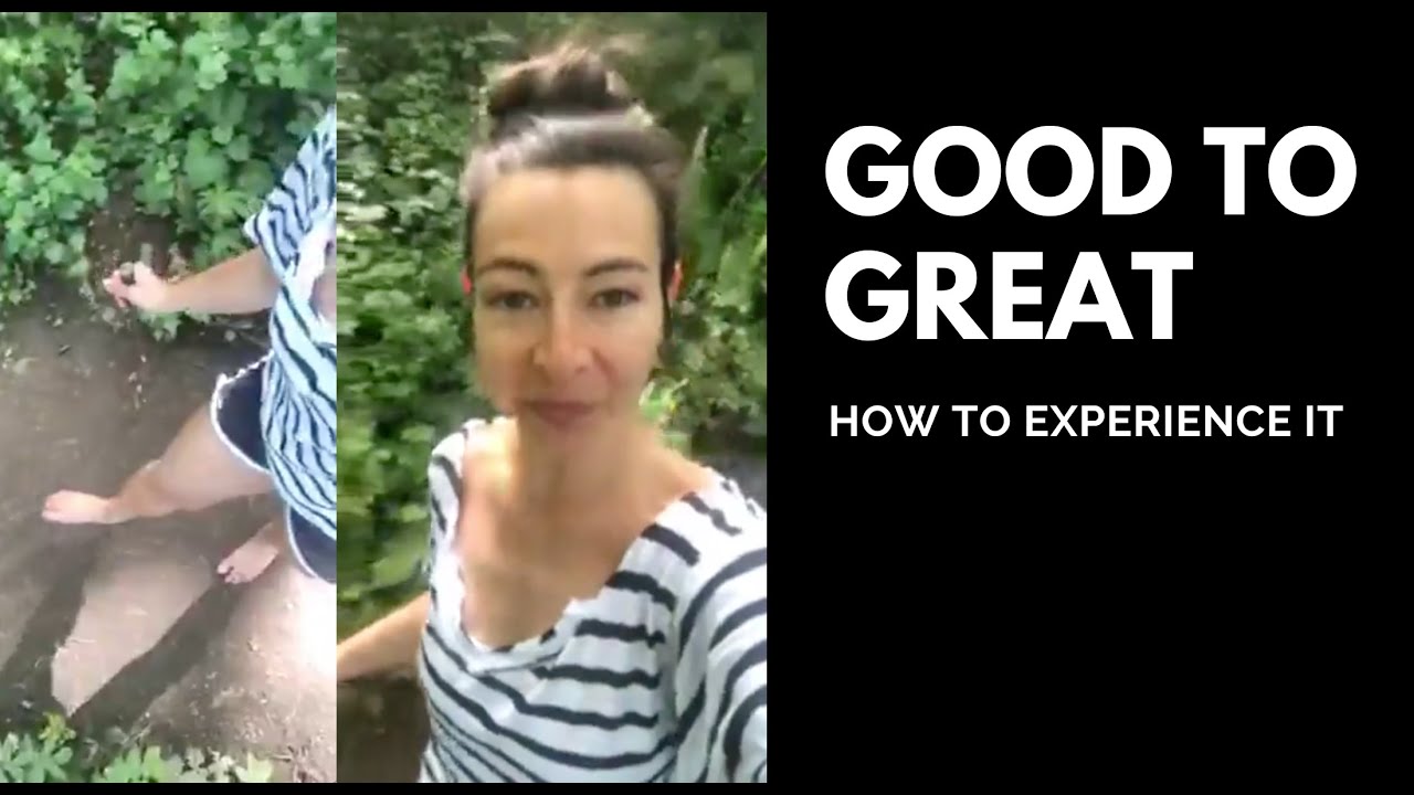 How To Fulfill Your Goals From Good to Great | Barefoot Hiking