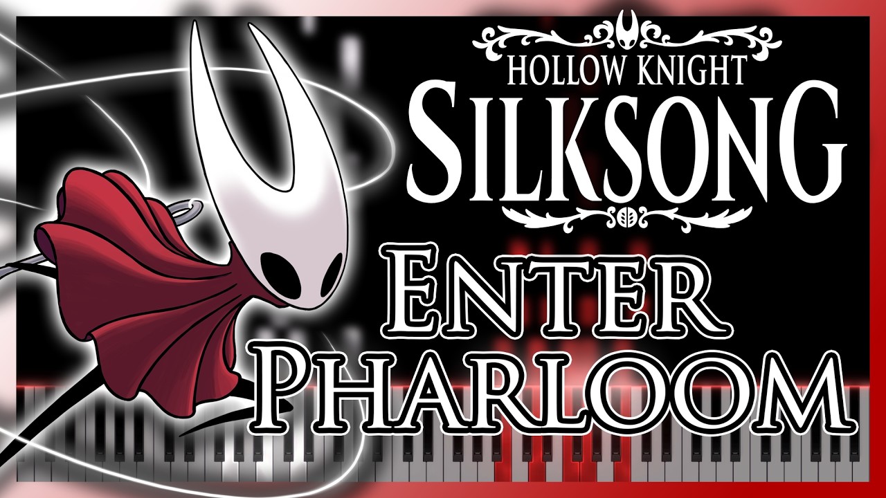 Enter Pharloom [Piano Cover] - Hollow Knight: Silksong OST
