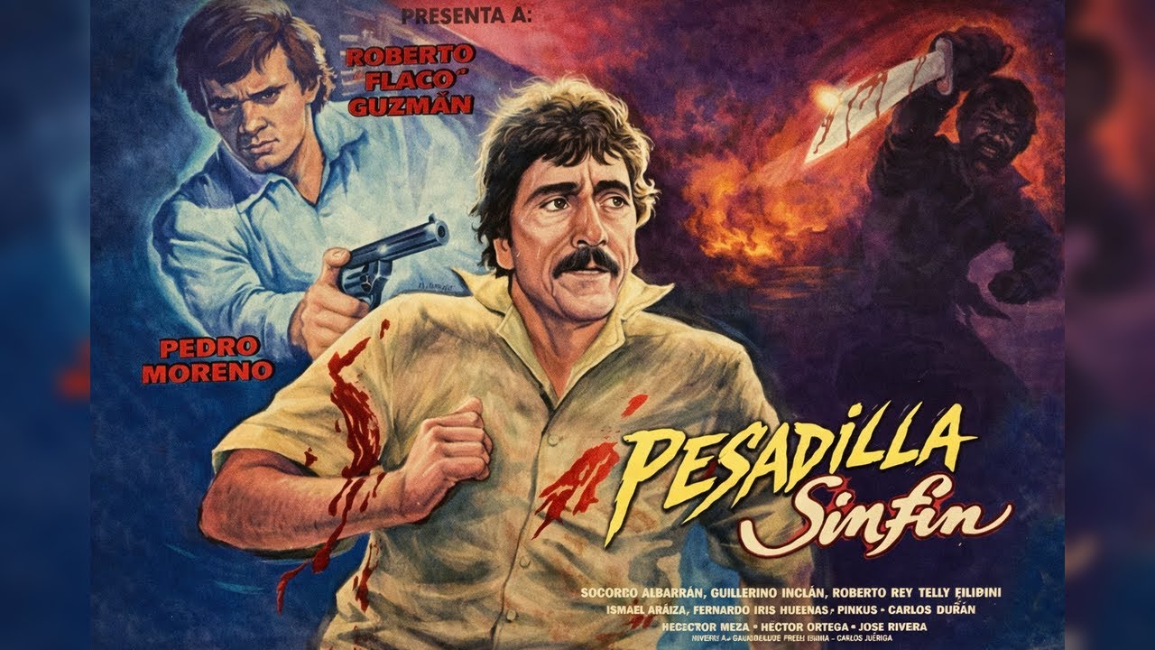 Pesadilla sin fin (1989), de Carlos Durán con Roberto 'Flaco' Guzmán, Socorro Albarrán & Raúl Araiza