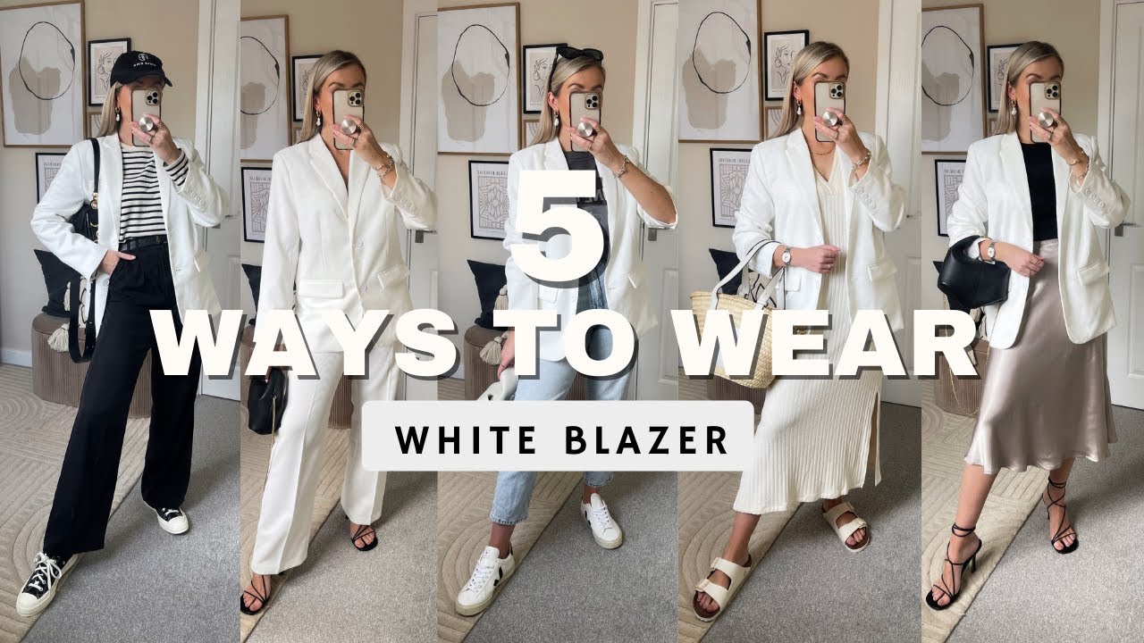 5 WAYS TO WEAR A WHITE BLAZER| SPRING 2022| Katie Peake