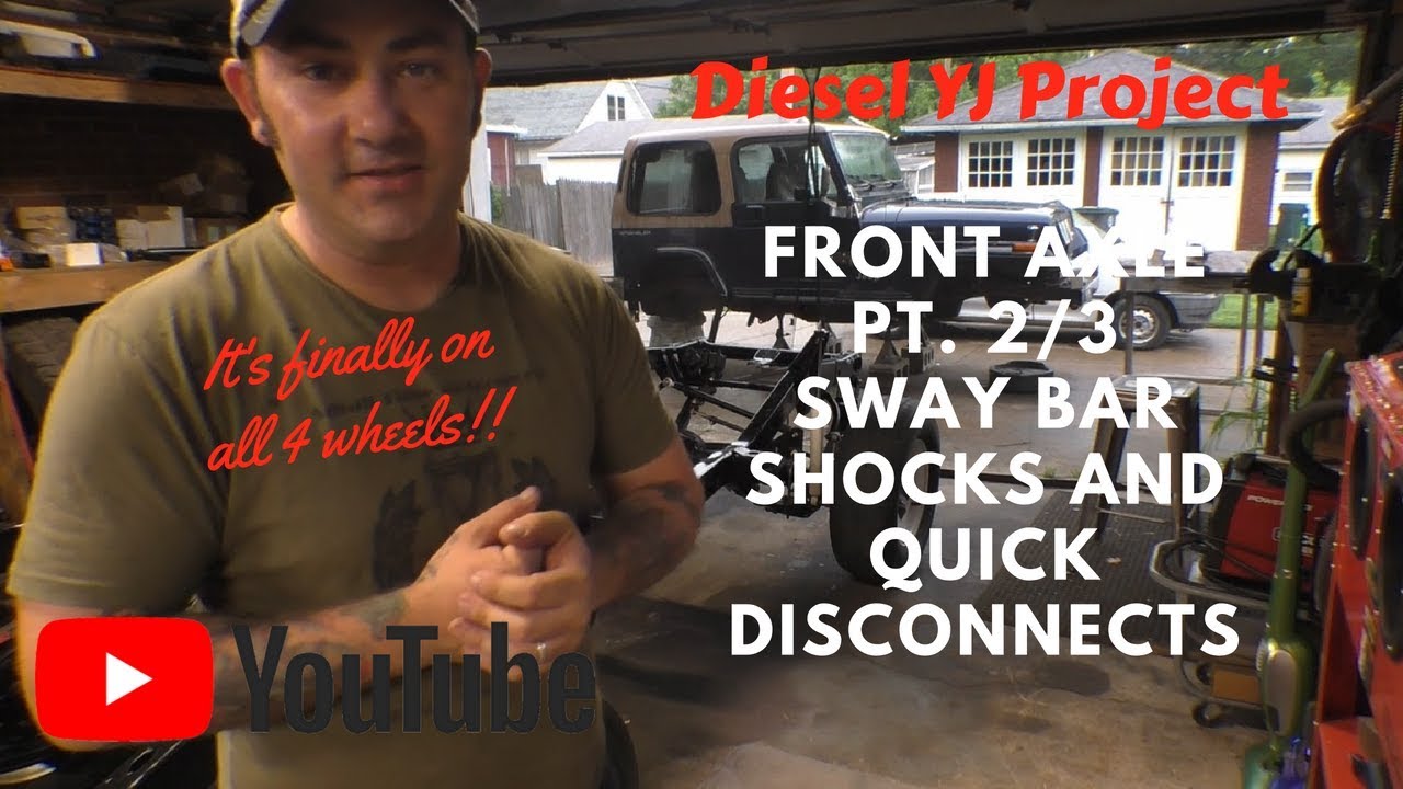 Diesel Overland YJ Build: Front Axle Pt. 2/3