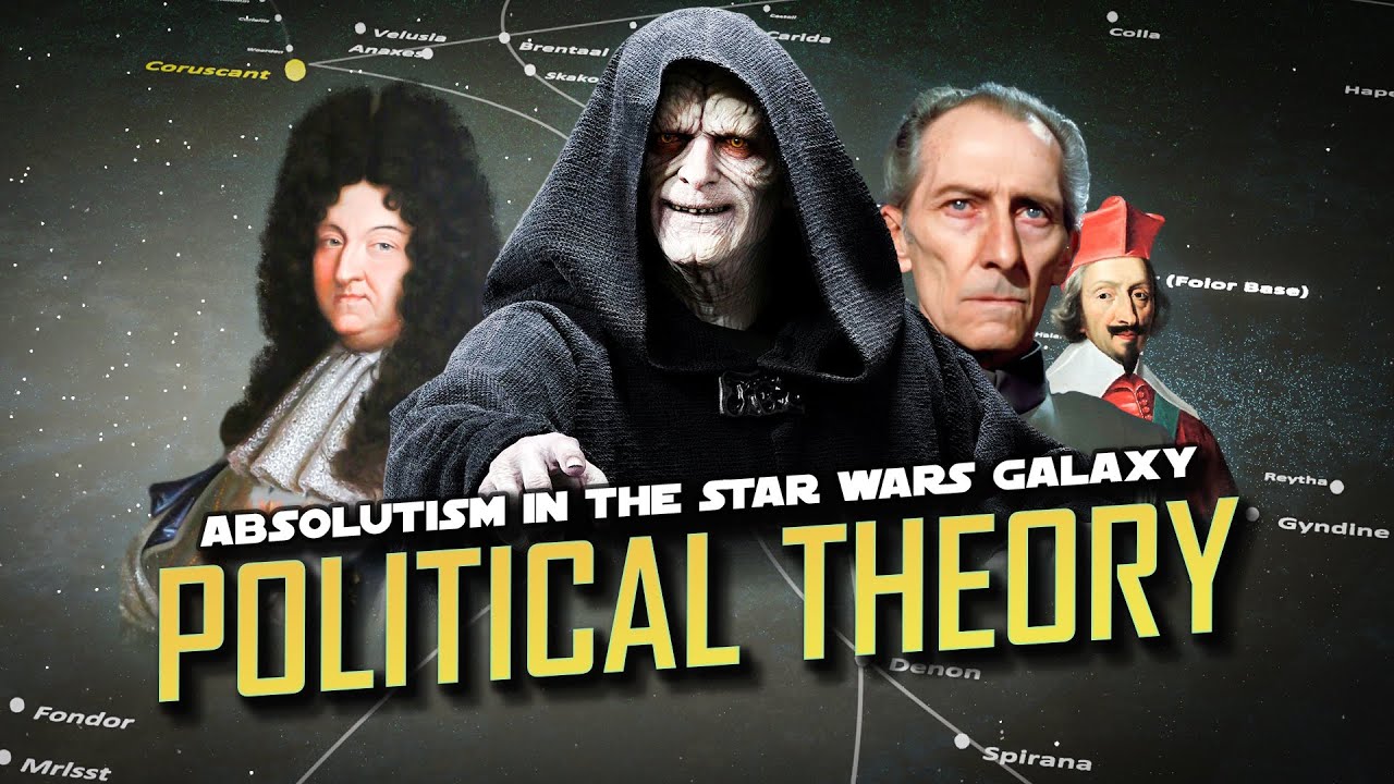 Absolutism and the Empire | The Political Theory of Star Wars