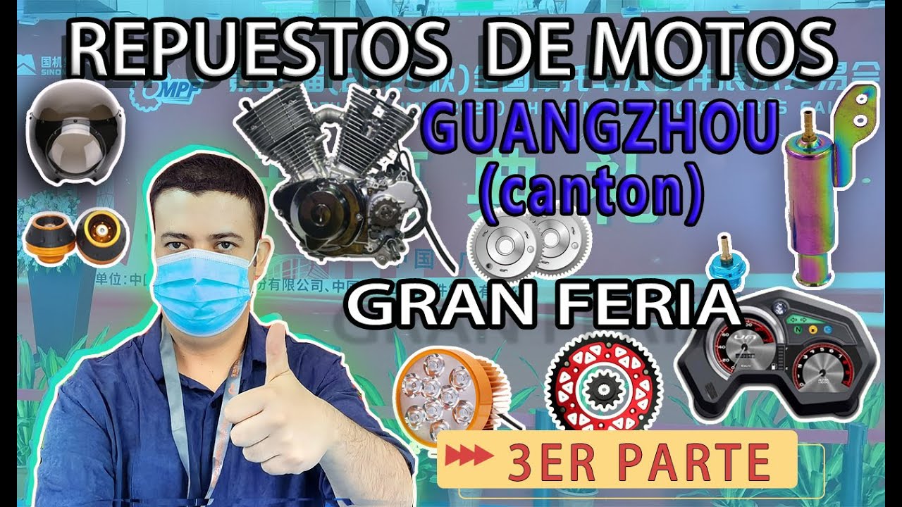 Repuestos de MOTOS  |LA MAS GRANDE | Feria GUANGZHOU  | FABRICAS CHINAS